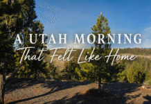 A Utah Morning That Felt Like Home